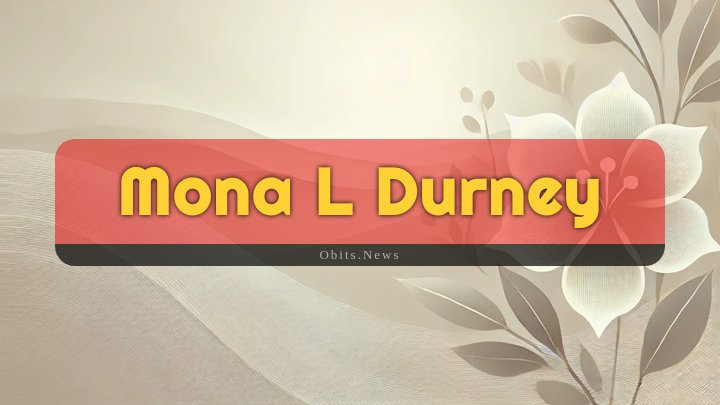 Obituary Reference Image of Mona L Durney