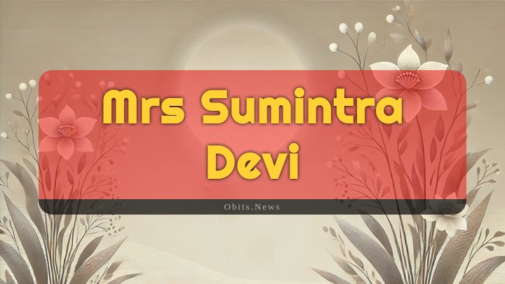 Obituary Reference Image of Mrs Sumintra Devi