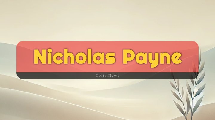 Obituary Reference Image of Nicholas Payne