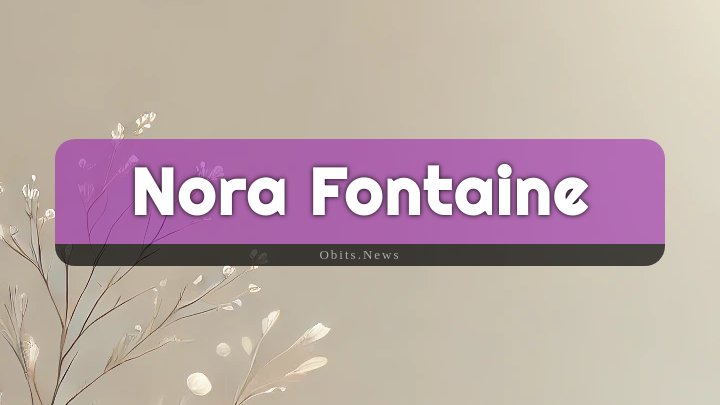 Obituary Reference Image of Nora Fontaine