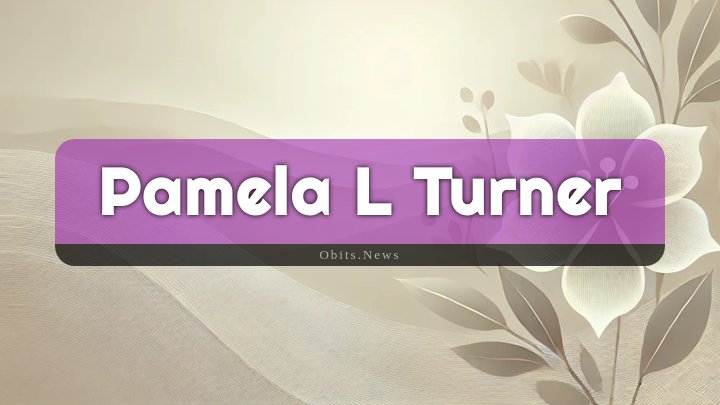 Obituary Reference Image of Pamela L Turner