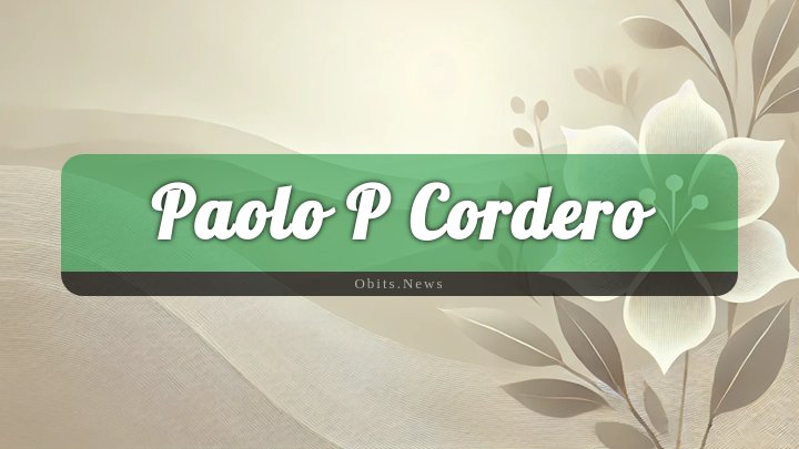 Obituary Reference Image of Paolo P Cordero