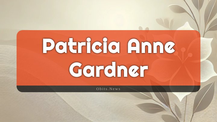 Obituary Reference Image of Patricia Anne Gardner