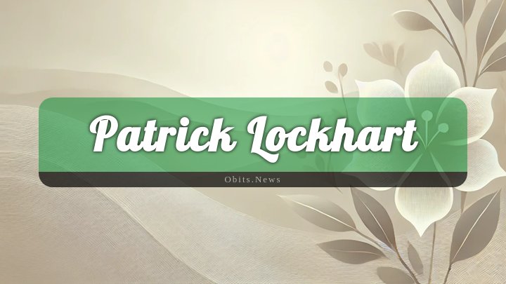 Obituary Reference Image of Patrick Lockhart