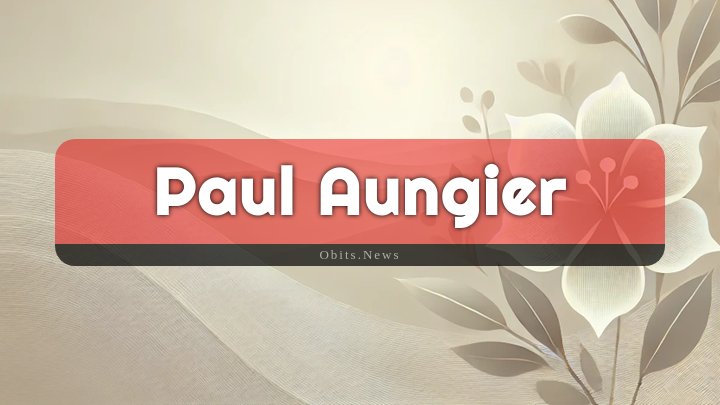 Obituary Reference Image of Paul Aungier