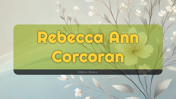 Obituary Reference Image of Rebecca Ann Corcoran