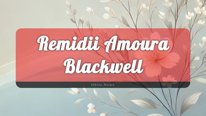 Obituary Reference Image of Remidii Amoura Blackwell