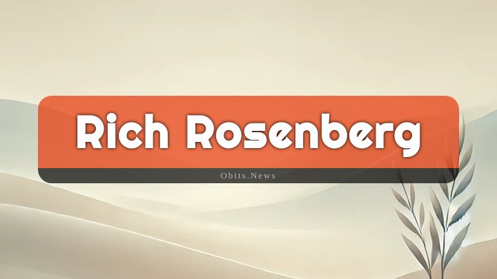 Obituary Reference Image of Rich Rosenberg