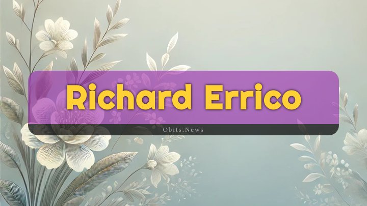 Obituary Reference Image of Richard Errico