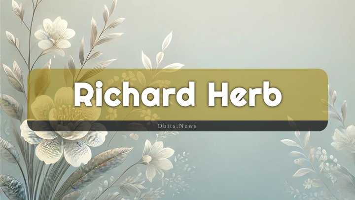 Obituary Reference Image of Richard Herb