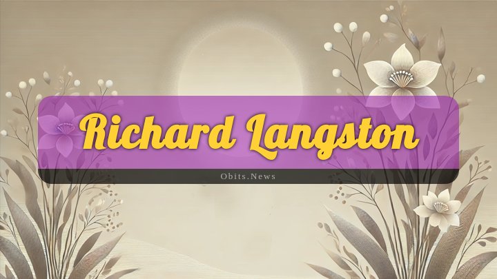 Obituary Reference Image of Richard Langston