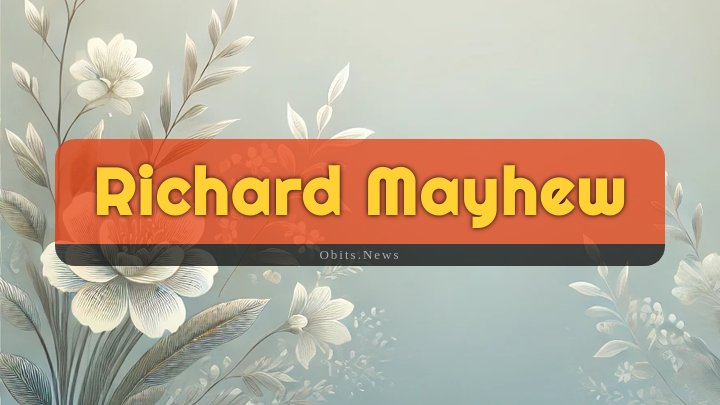 Obituary Reference Image of Richard Mayhew