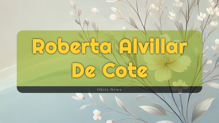 Obituary Reference Image of Roberta Alvillar De Cote