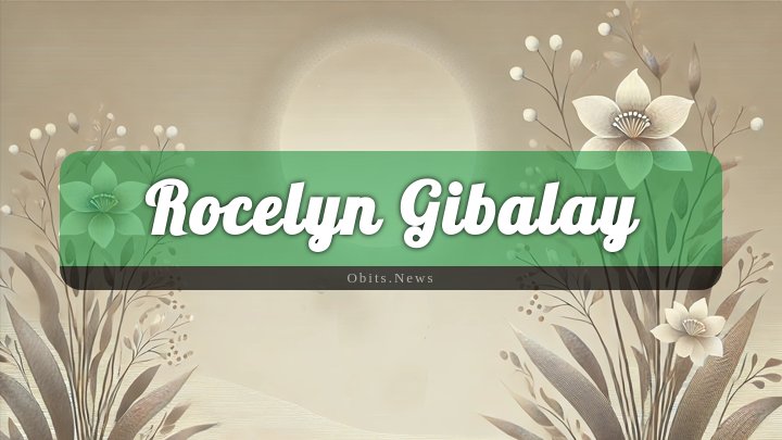 Obituary Reference Image of Rocelyn Gibalay