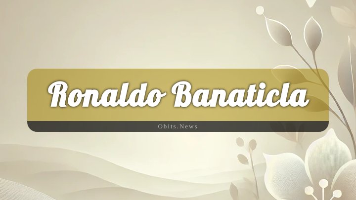 Obituary Reference Image of Ronaldo Banaticla