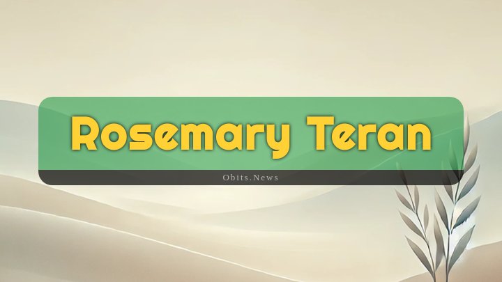 Obituary Reference Image of Rosemary Teran