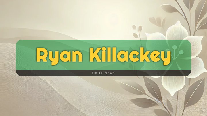 Obituary Reference Image of Ryan Killackey