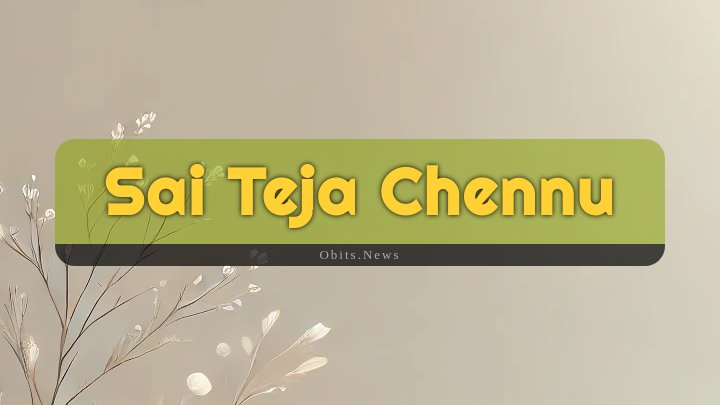 Obituary Reference Image of Sai Teja Chennu