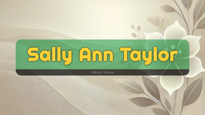 Obituary Reference Image of Sally Ann Taylor