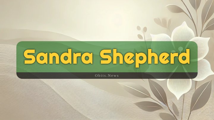 Obituary Reference Image of Sandra Shepherd