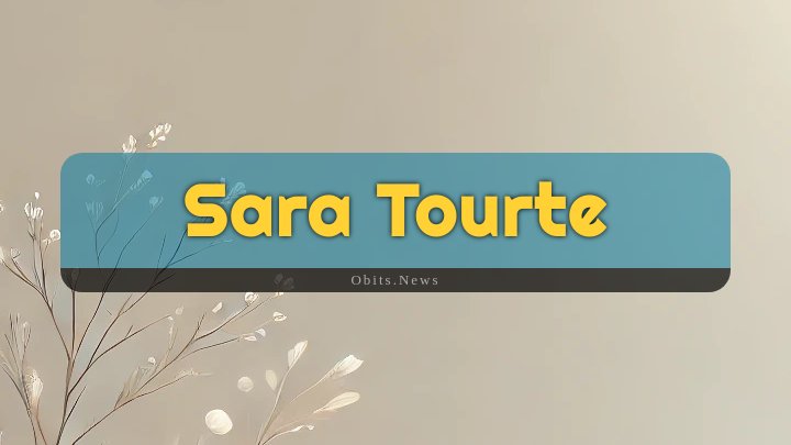 Obituary Reference Image of Sara Tourte