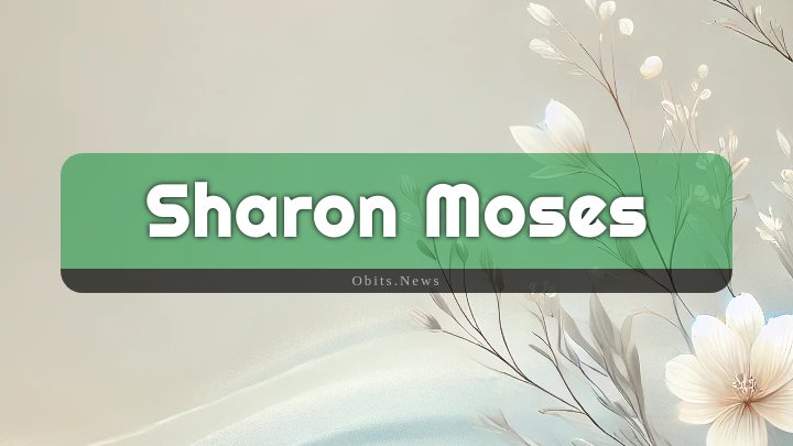 Obituary Reference Image of Sharon Moses