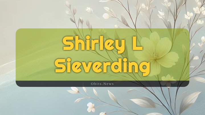 Obituary Reference Image of Shirley L Sieverding