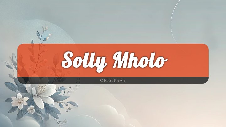 Obituary Reference Image of Solly Mholo