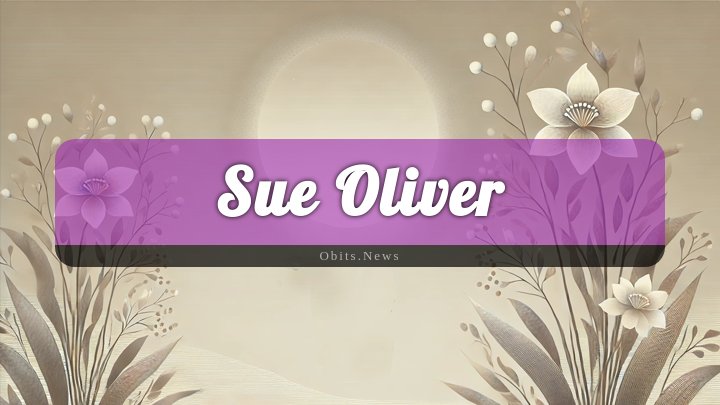 Obituary Reference Image of Sue Oliver