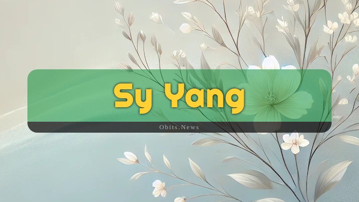 Obituary Reference Image of Sy Yang