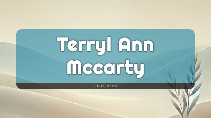 Obituary Reference Image of Terryl Ann Mccarty