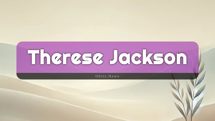 Obituary Reference Image of Therese Jackson