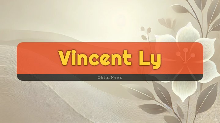 Obituary Reference Image of Vincent Ly