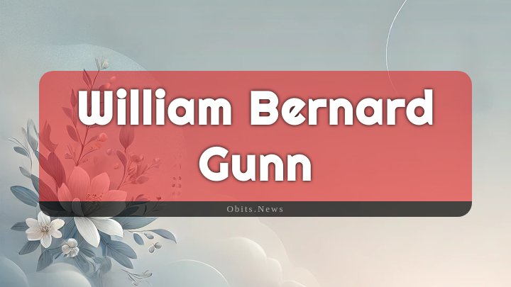 Obituary Reference Image of William Bernard Gunn